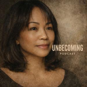 Unbecoming Podcast