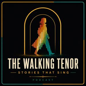 The Walking Tenor Podcast