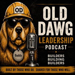 The Old Dawg Leadership Podcast