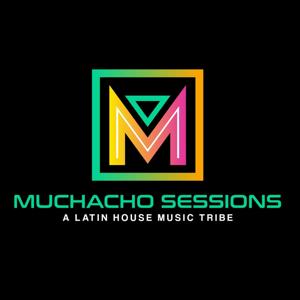 MUCHACHO SESSIONS Podcast by DJ Hector Fonseca