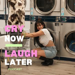 Cry Now, Laugh Later