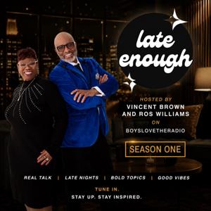 LATE ENOUGH