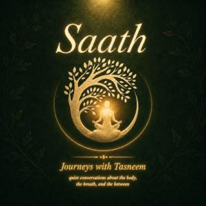Saath, Journeys with Tasneem