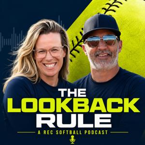 The Lookback Rule: A Youth Softball Podcast