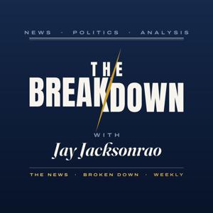 The Breakdown with Jay Jacksonrao