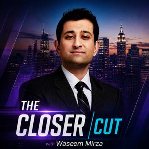 The Closer Cut with Waseem Mirza