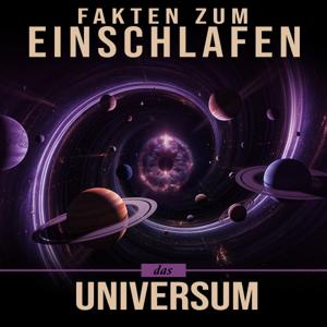 Fakten zum Einschlafen – Das Universum