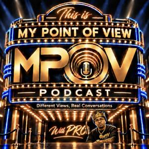 MPOV Podcast A Kanfedent Brands Production