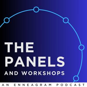 Panels and Workshops | An Enneagram Podcast