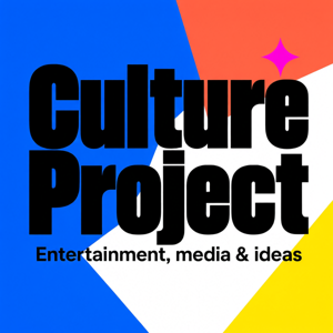 Culture Project: Entertainment, media & ideas