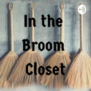 In the Broom Closet
