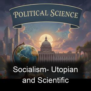 Socialism-  Utopian and Scientific