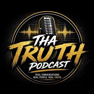 THA TRUTH PODCAST