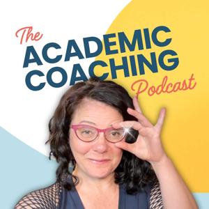 The Academic Coaching Podcast