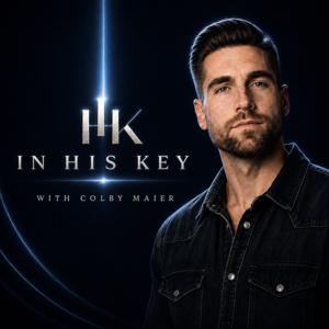 In HIS Key with Colby Maier