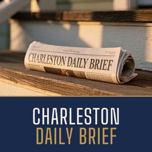 Charleston Daily Brief