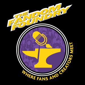 The Fandom Foundry Podcast Network