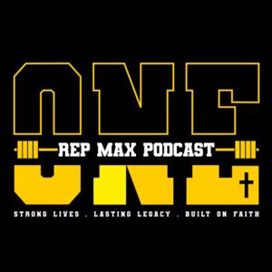 One Rep Max Podcast