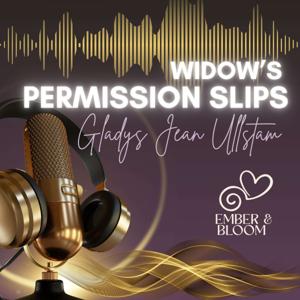 Widow's Permission Slips with Gladys Jean Ullstam