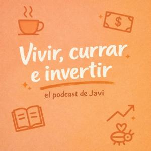 Vivir, currar e invertir