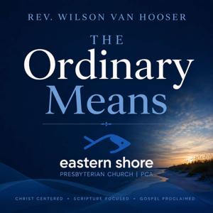 The Ordinary Means with Wilson Van Hooser