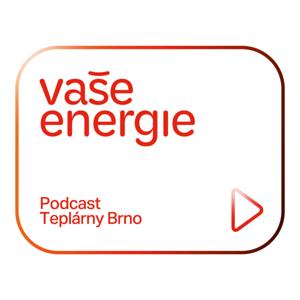 Vaše energie. Podcast Tepláren Brno