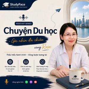 Chuyện du học - Góc nhìn đa chiều cùng Rose