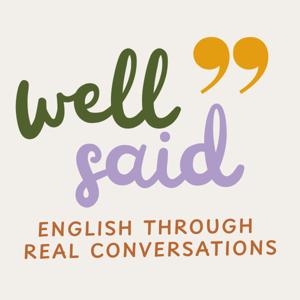 Well Said English