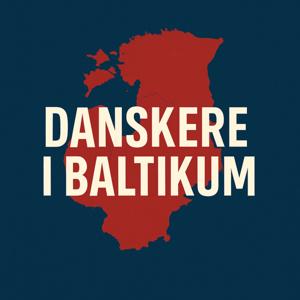 Danskere i Baltikum (30 år efter)