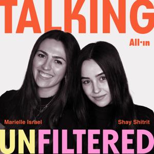 Talking Unfiltered