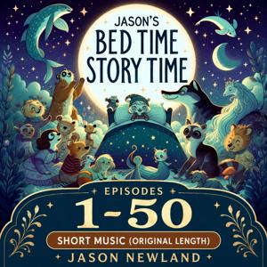 (Short Music) (1-50) Jason's Bedtime StoryTime
