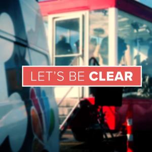 Let's Be Clear