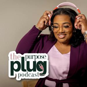The Purpose Plug Podcast