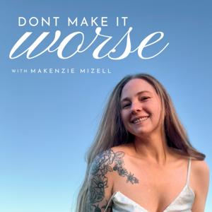 Don't Make It Worse