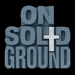 ON SOLID GROUND