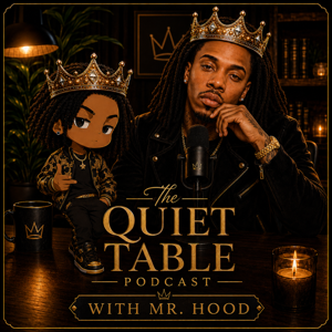 The Quiet Table With Mr.Hood
