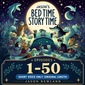 (Short Voice) (1-50) Jason's Bedtime StoryTime