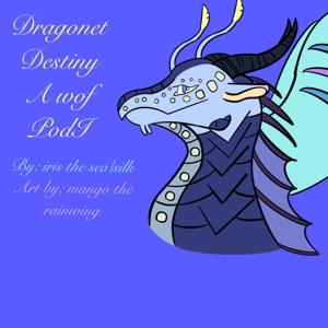 Dragonet destiny a wings of fire podcast