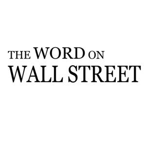 The Word on Wall Street