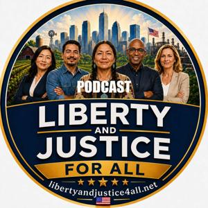 Liberty And Justice For All Podcast