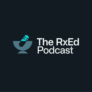 The RxEd Podcast