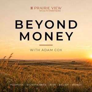 Beyond Money with Adam Cox