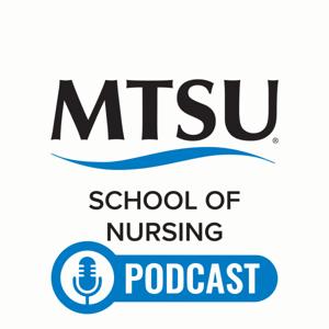 MTSU School of Nursing Podcast
