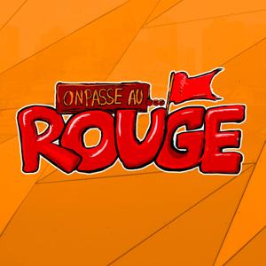 On Passe au Rouge