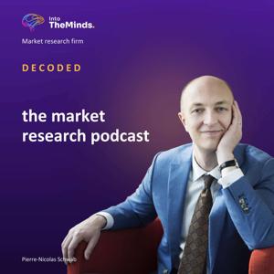 Decoded, the podcast of the marketing research firm IntoTheMinds