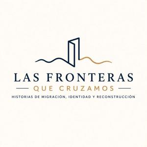 Las Fronteras Que Cruzamos