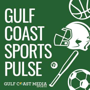 The Gulf Coast Sports Pulse with Gulf Coast Media