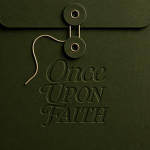 Once Upon a Faith