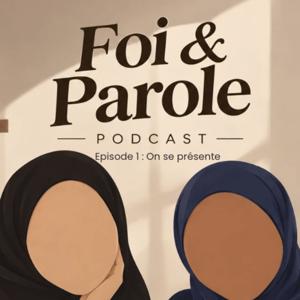 🎙️ Foi et Parole - Épisode 1 : On se présente