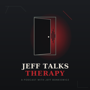 Jeff Talks Therapy